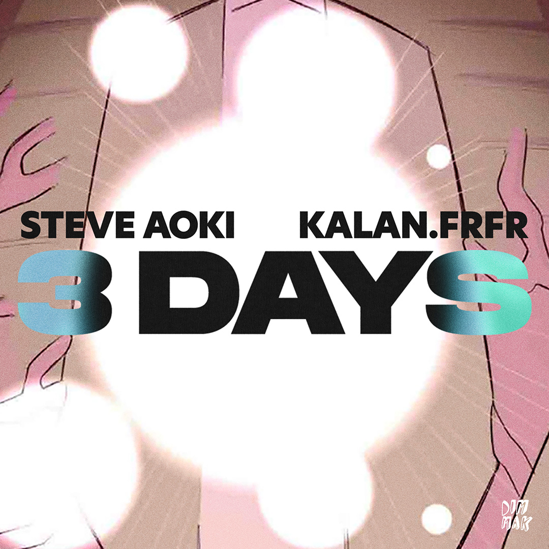Artwork Single "Three Days' - Steve Aoki dan Kalan.FrFr ( foto : istimewa )
